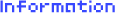 Infomation